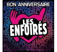 Bon anniversaire les enfoir?