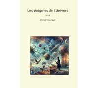 Les énigmes de l'Univers