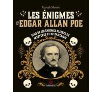 Les enigmes d'Edgar Allan Poe. Plus de 120 énigmes pleines de mystères et de fantaisie
