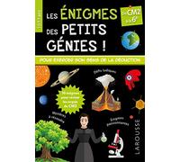 Les énigmes des petits génies !: Du CM2 à la 6e