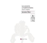 Les ennemis complémentaire : Guerre d'Algérie