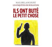 Les Enquêtes de Duranton - Tome 7: Ils ont buté le petit chose