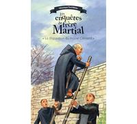 Les enquêtes de Frère Martial -T4: La disparition du moine Clément