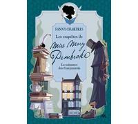 Les enquêtes de Miss Mary Pembroke: La naissance des Frankenstein
