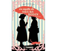 Les enquêtes des soeurs Bodin - Tomes 3 et 4