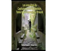 Les enquêtes du capitaine Jennifer Mardoin. Tome 6: Le mystère du Prieuré