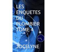 LES ENQUETES DU PLOMBIER TOME 4
