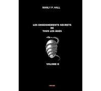 Les enseignements secrets de tous les âges: Tome 2