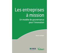Les entreprises à mission: Un modèle de gouvernance pour l'innovation