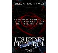 Les épines de ta rose