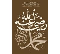 Les épouses du Prophète ﷺ - Les Mères des Croyants - Planner à remplir: Oummahât al-Mou’minîn - Lumières de l’Islam - Journal islamique complet d'apprentissage - Calligraphie Marron