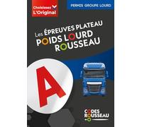 Les épreuves plateau poids lourd Rousseau