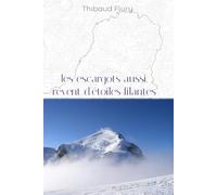 Les escargots aussi, rêvent d'étoiles filantes