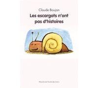 Les escargots n'ont pas d'histoires