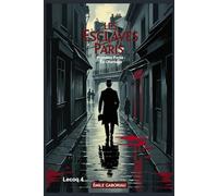 Les Esclaves de Paris. Premiere Partie : Le Chantage: Lecoq 4