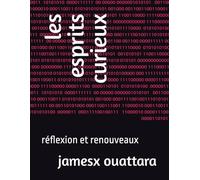 les esprits curieux: réflexion et renouveaux