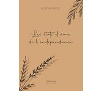 Les états d'âme de l'indépendance