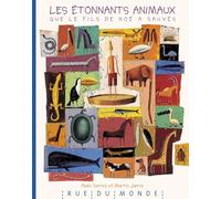 Les étonnants animaux que le fils de Noé a sauvés