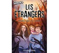 Les étrangers. Menace dans les champs