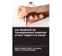 Les étudiants de l'enseignement supérieur et leur rapport au savoir