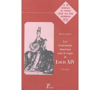 Les événements musicaux sous le règne de louis XIV: Chronologie