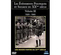 Les événements politiques et sociaux du XXème siècle - Volume 3 : 1925 - 1945