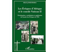 Les Evêques d'Afrique et le concile Vatican II: Participation, contribution et application du Synode des Evêques de 1994