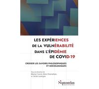 Les expériences de la vulnérabilité dans l'épidémie de Covid-19: Croiser les savoirs philosophiques et sociologiques