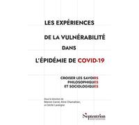 Les expériences de la vulnérabilité dans l'épidémie de Covid-19: Croiser les savoirs philosophiques et sociologiques