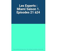 Les Experts : Miami Saison 1. Episodes 21 à24