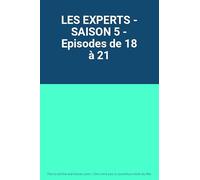 LES EXPERTS - SAISON 5 - Episodes de 18 à 21