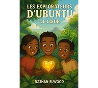 Les Explorateurs d'Ubuntu: Le Cœur
