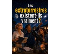 Les extraterrestres existent-ils vraiment ?