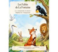 Les Fables de La Fontaine à colorier: Lis, comprends et colorie!