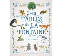 Les fables de la Fontaine: Texte intégral