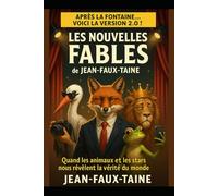 Les Fables des Célébrités - Quand La Fontaine rencontre le monde moderne »: Un recueil satirique où les animaux cèdent leur place aux stars et figures de notre époque