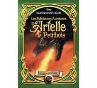Les fabuleuses aventures d'Arielle Petitbois, Tome 2 : Le rêve du dragon