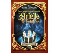 Les fabuleuses aventures d'Arielle Petitbois : tome 3, Le jeu noir