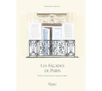 Les façades de Paris: Portes, balcons et garde-corps