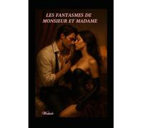 Les fantasmes de monsieur et madame