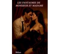 Les fantasmes de Monsieur et Madame
