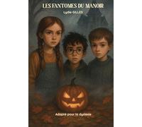 Les Fantômes du Manoir - Edition Dyslexie