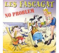 Les Fascagats - No Problem