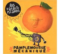 Les Fatals Picards - Pamplemousse Mécanique