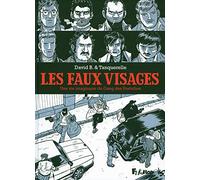 Les faux-visages: Une vie imaginaire du Gang des Postiches
