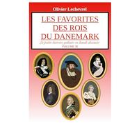 Les favorites des rois du Danemark: 30