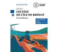 Les fees de l'ile de Brehat. Niveau A1 (débutant). Con e-book. Con espansione online. Con CD-Audio [Lingua francese]