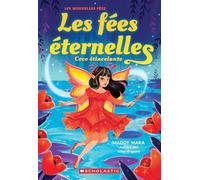 Les Fées Éternelles: N° 3 - Coco Étincelante