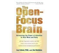 Les Fehmi Jim Robbins The Open-Focus Brain (Tascabile)