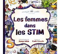 Les Femmes dans les STIM: Un livre illustré en rimes pour inspirer les enfants avec les femmes de la science, de la technologie, de l’ingénierie et des mathématiques